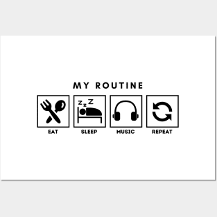 My Routine Eat Sleep Music Repeat Posters and Art